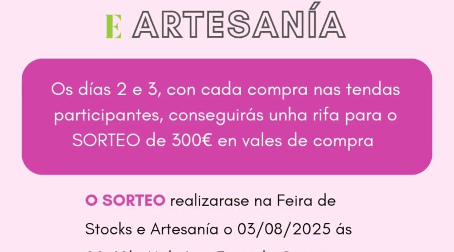 AECA SORTEARÁ 300€ EN PREMIOS COAS MERCAS DA FEIRA DE STOCKS E ARTESANÍA